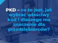 Przedsiębiorca analizuje dokumenty, by wybrać właściwy kod PKD, określający rodzaj działalności gospodarczej.