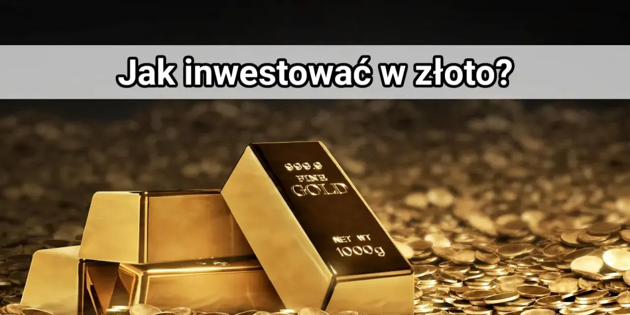 Sztabki złota i monety symbolizują bezpieczną inwestycję w złoto. Dowiedz się, jak mądrze lokować kapitał.