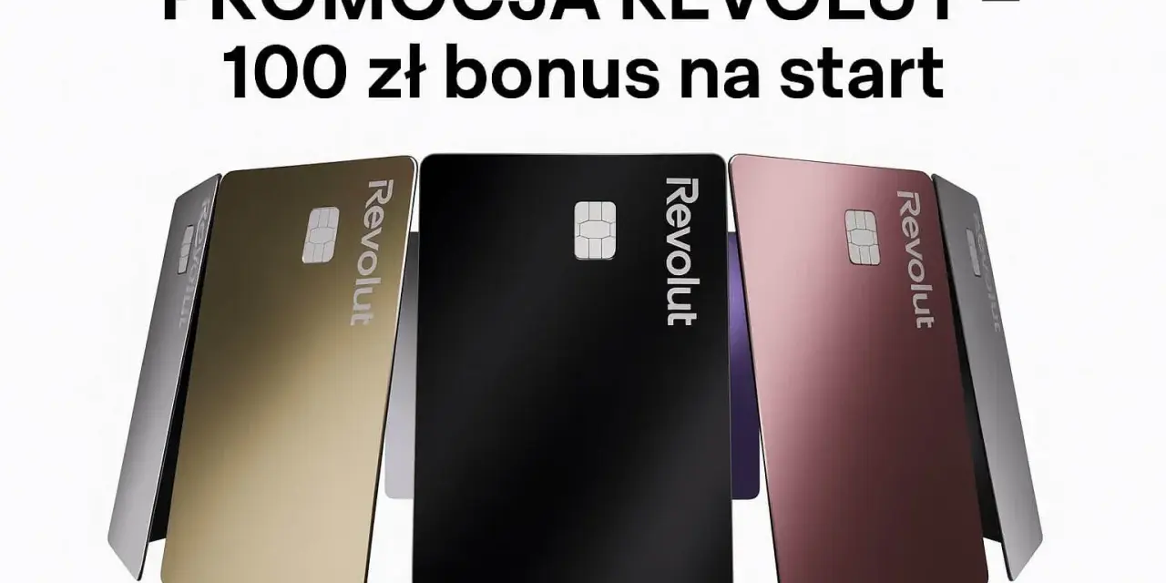 Promocja Revolut: 100 zł bonus na start. Złote, czarne i różowe karty Revolut.