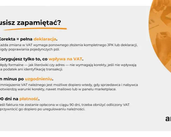Korekta JPK VAT: pełna deklaracja, błędy formalne nie wymagają korekty, jeśli nie wpływają na VAT. Zmniejszenie VAT po uzgodnieniu. 90 dni na płatność.
