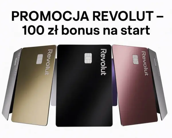Promocja Revolut: 100 zł bonus na start. Złote, czarne i różowe karty Revolut.
