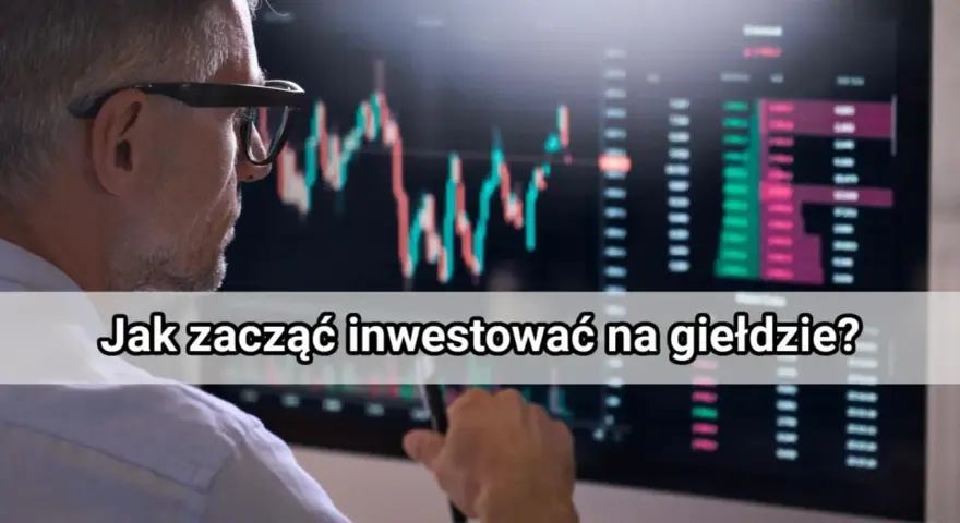Jak nauczyć się inwestować na giełdzie? Przewodnik dla początkujących