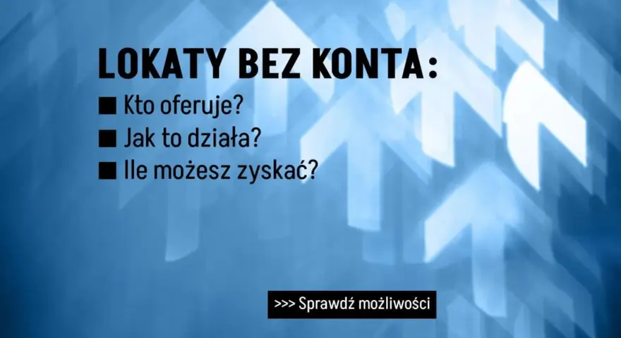 Ranking lokat bez konta: kto oferuje, jak to działa i ile możesz zyskać. Sprawdź możliwości!