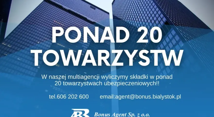 Dwa nowoczesne wieżowce z niebieskimi fasadami, tekst "PONAD 20 TOWARZYSTW".