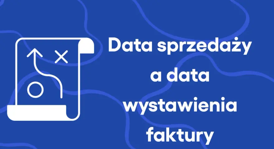 Schemat strategii sprzedaży i faktury. Kluczowe rozróżnienie między datą sprzedaży a datą wystawienia faktury, kiedy VAT jest istotny.
