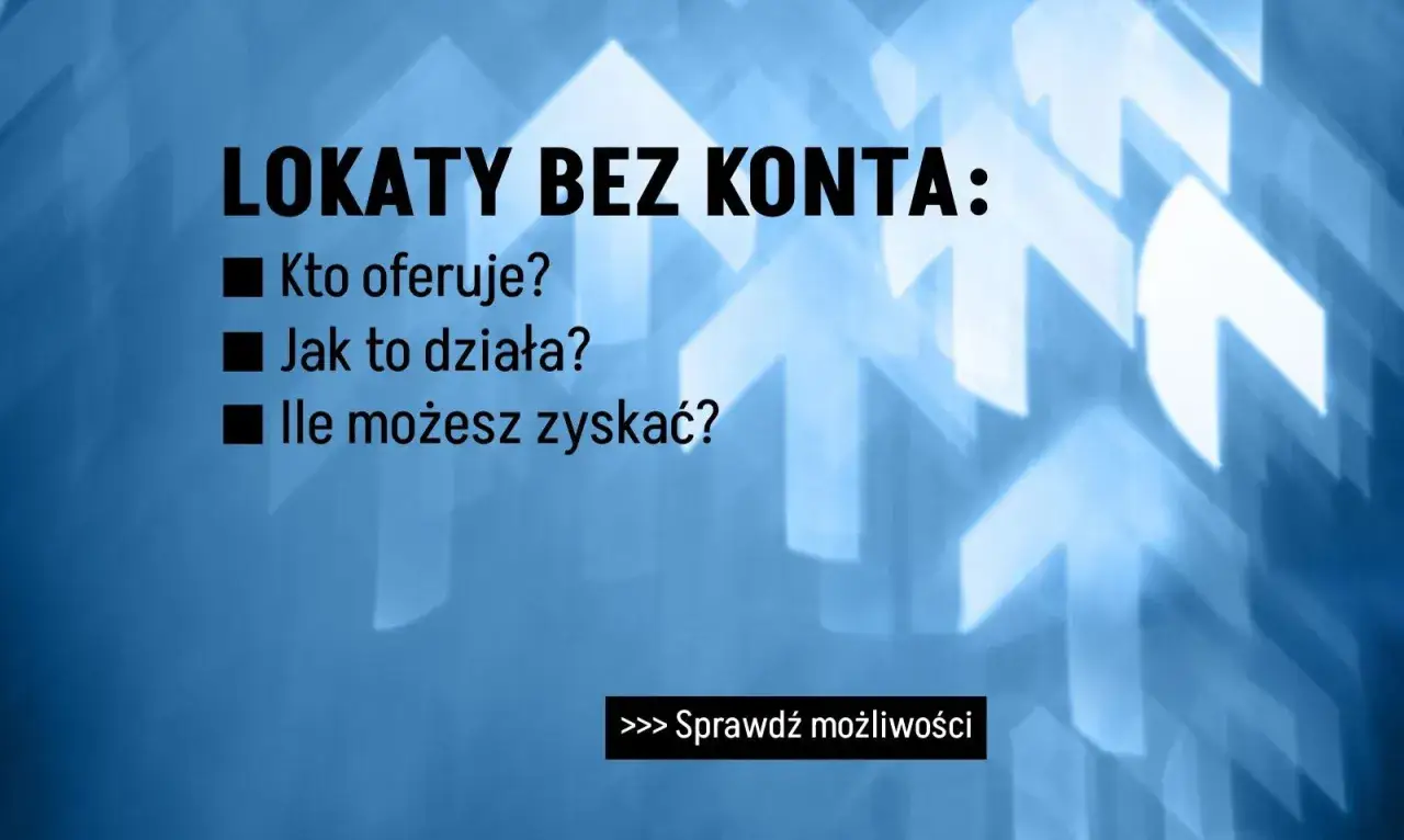 Szukasz najlepszych lokat bez konta? Dowiedz się, kto je oferuje, jak działają i ile możesz zyskać. Sprawdź możliwości!