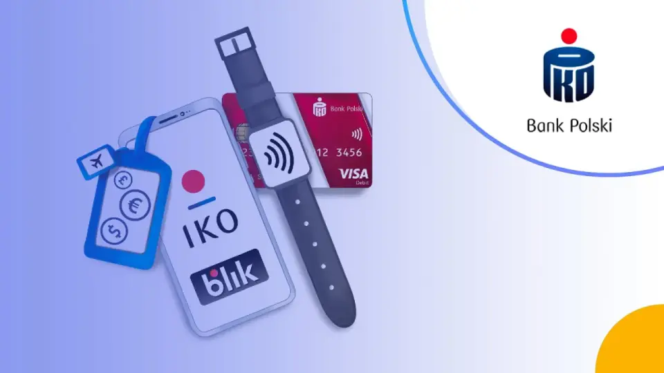 IKO i BLIK PKO BP: płatności zbliżeniowe telefonem, zegarkiem i kartą Visa. Podróżuj i płać w różnych walutach.
